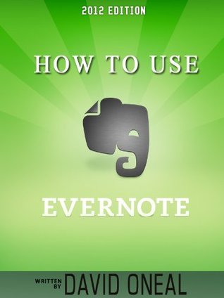 How To use Evernote - A step by step guide for new and advanced users ...