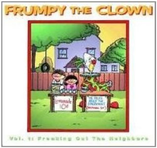 Frumpy the Clown, Volume 1: Freaking Out the Neighbors by Judd Winick ...