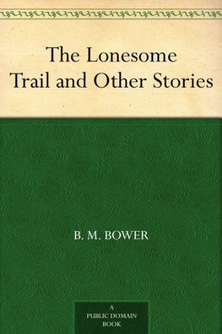 The Lonesome Trail and Other Stories book cover