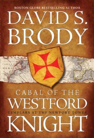Cabal of The Westford Knight: Templars at the Newport Tower