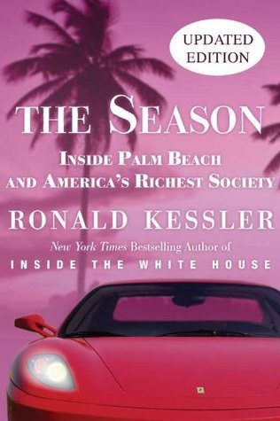 The Season: Inside Palm Beach and America's Richest Society