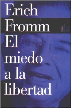 El miedo a la libertad