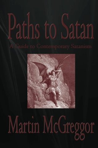 Paths to Satan: A Guide to Contemporary Satanism