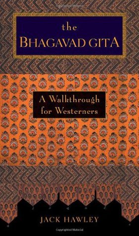The Bhagavad Gita: A Walkthrough for Westerners