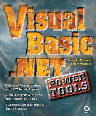 Visual Basic .NET Power Tools by Evangelos Petroutsos | Goodreads