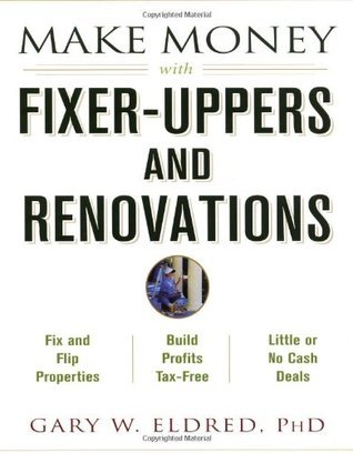 Make Money with Fixer-Uppers and Renovations book cover