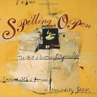Spilling Open: The Art of Becoming Yourself cover