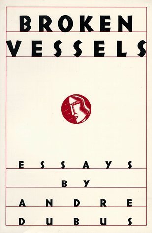 Broken Vessels: Essays
