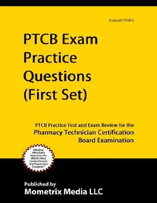PTCB Exam Practice Questions (First Set): PTCB Practice Test and Exam ...