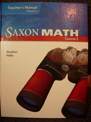 Saxon Math, Course 2: Teacher's Manual, Vol. 2 by Steven