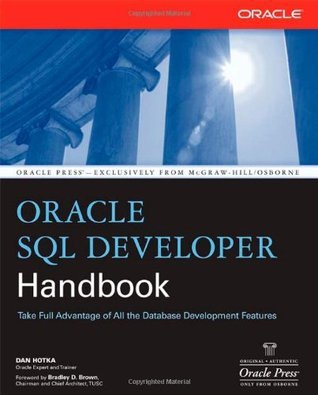 Oracle SQL Developer Handbook (Oracle Press) by Dan Hotka | Goodreads