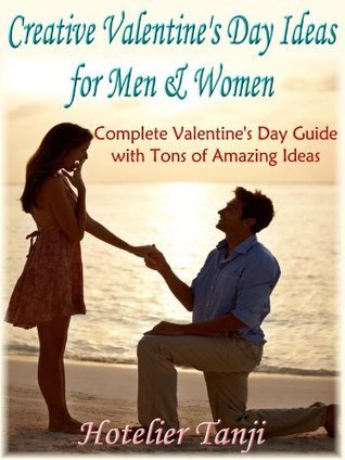 Creative Valentine’s Day Ideas for Men & Women - Ultimate Guide by