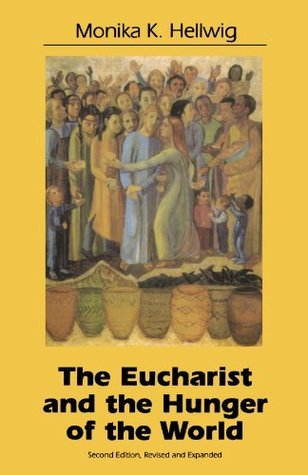 The Eucharist and the Hunger of the World book cover