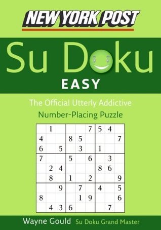 New York Post Easy Sudoku: The Official Utterly Addictive Number