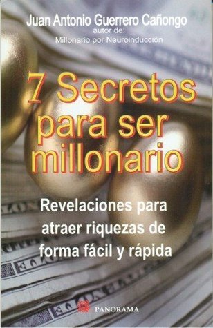 7 Secretos para ser millonario: Revelaciones para atraer riquezas de ...