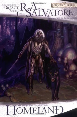 Homeland (Forgotten Realms: The Dark Elf Trilogy, #1; Legend of Drizzt, #1)
