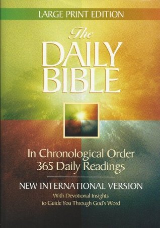 The Daily Bible in Chronological Order 365 Daily Readings - New International Version with Devotional Insights to Guide You Through God's Word