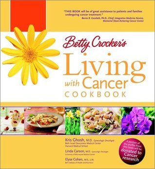 Betty Crocker Living With Cancer Cookbook book cover