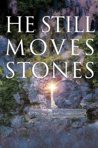 He Still Moves Stones book cover