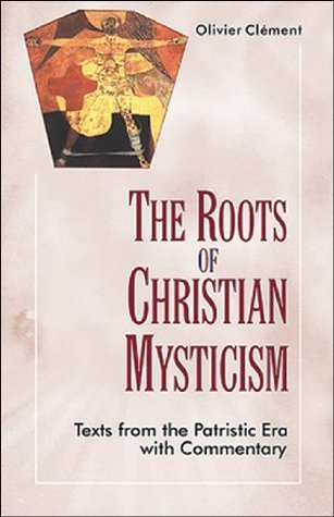 Roots of Christian Mysticism: Texts from Patristic Era with Commentary
