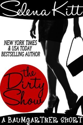 The Baumgartner Dirty Show (The Baumgartners Book 10) by Selena Kitt