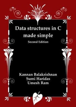 Data Structures in C Made Simple by Kannan Balakrishnan | Goodreads