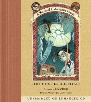 The Hostile Hospital (A Series of Unfortunate Events, #8)