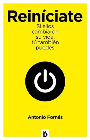 Reiníciate: Si ellos cambiaron su vida, tú también puedes