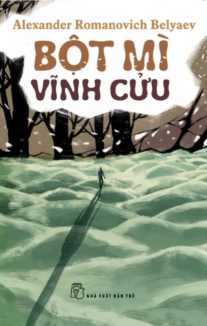 Bột mì vĩnh cửu book cover