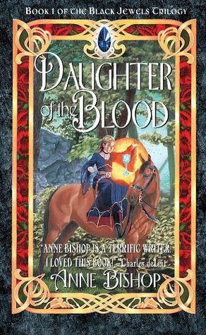 Daughter of the Blood (The Black Jewels, #1)