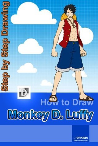 How to draw Luffy from One Piece: Step-By-Step Drawing Lessons for ...