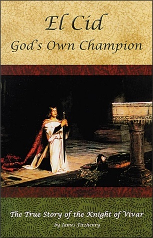 El Cid: God's Own Champion