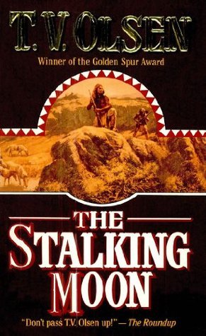 The Stalking Moon by Theodore V. Olsen | Goodreads