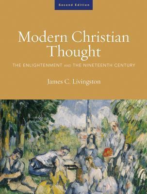 Modern Christian Thought, Volume 1: The Enlightenment and the Nineteenth Century
