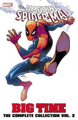 The Amazing Spider-Man: Big Time - The Complete Collection