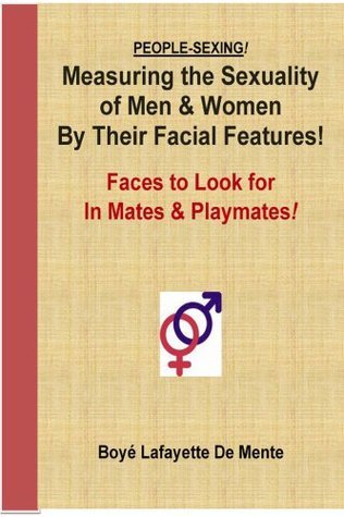 PEOPLE-SEXING! How to Measure the Sexuality of Men & Women by Their