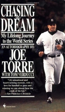 Chasing the Dream: My Lifelong Journey to the World Series
