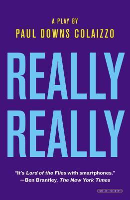 Really Really: A Play
