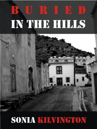Buried In The Hills (DI Flynn Mysteries Book 2) by Sonia Kilvington