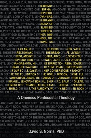 I AM: A Oneness Pentecostal Theology