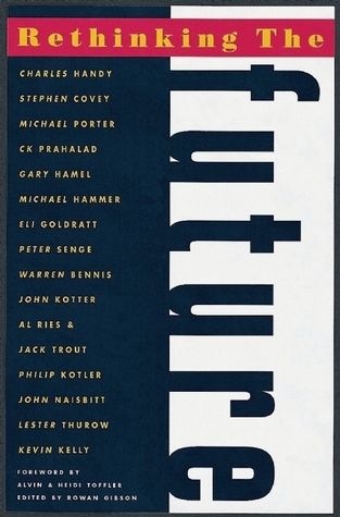 Rethinking the Future by Rowan Gibson | Goodreads