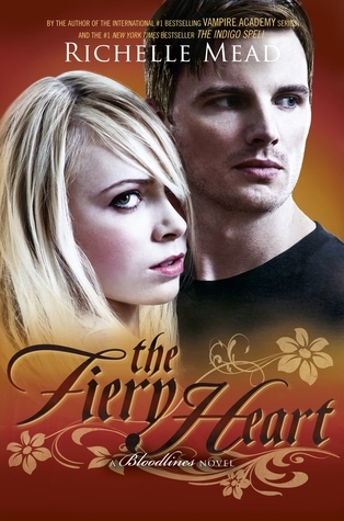The Fiery Heart (Bloodlines, #4)