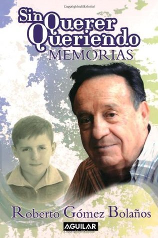 Sin querer queriendo