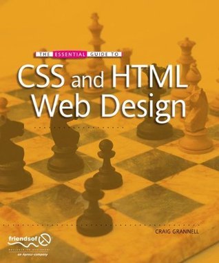 The Essential Guide to CSS and HTML Web Design by Craig Grannell ...