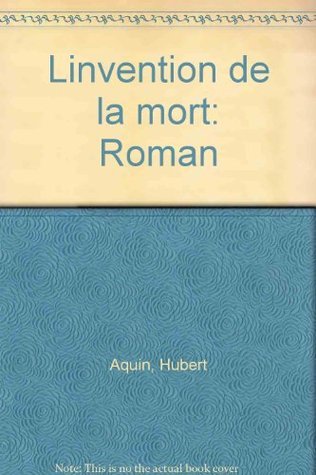 L'invention de la mort