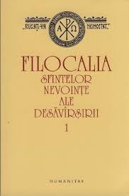 Filocalia sfintelor nevoinţe ale desăvârşirii - 1