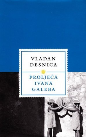Proljeća Ivana Galeba