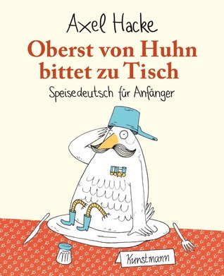 Oberst von Huhn bittet zu Tisch book cover
