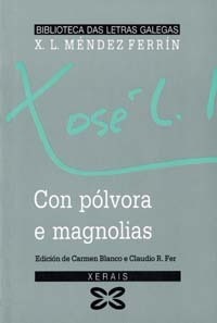 Con pólvora e magnolias