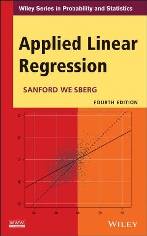 語学・辞書・学習参考書 Applied Multiple Regression Correlation Applied Linear Regression by Sanford Weisberg | Goodreads